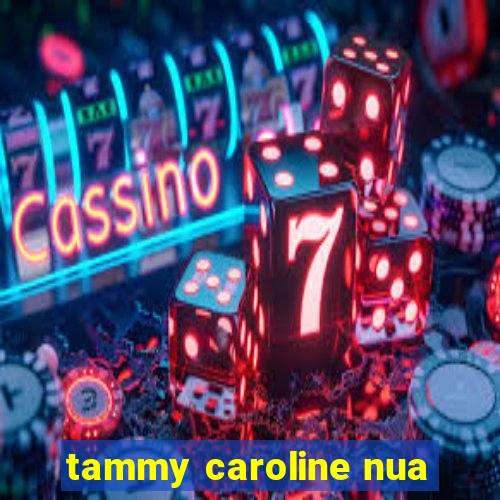 tammy caroline nua